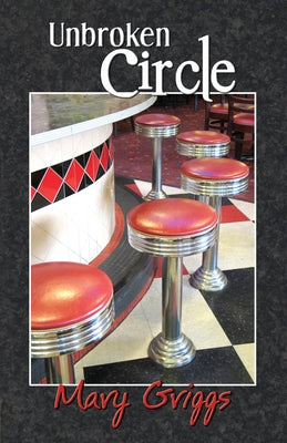 Unbroken Circle by Griggs, Mary