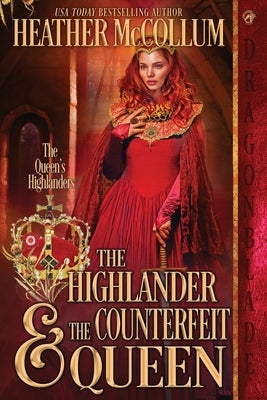 The Highlander & The Counterfeit Queen by McCollum, Heather