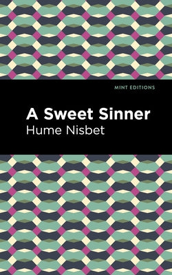 A Sweet Sinner by Nisbet, Hume