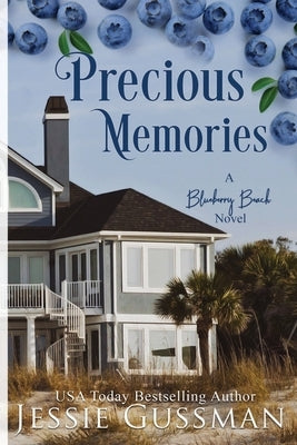 Precious Memories Large Print Edition: Blueberry Beach Sweet Romance by Gussman, Jessie