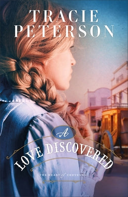 A Love Discovered by Peterson, Tracie