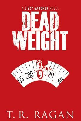 Dead Weight by Ragan, T. R.