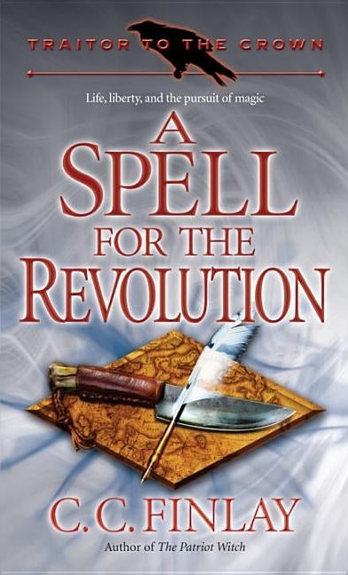 A Spell for the Revolution by Finlay, C. C.