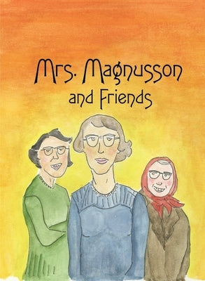 Mrs. Magnusson & Friends by Frost, Allen