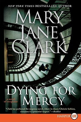 Dying for Mercy: A Novel of Suspense by Clark, Mary Jane