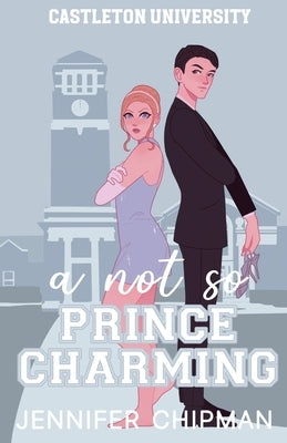 A Not So Prince Charming by Chipman, Jennifer