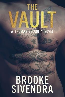 The Vault: A Thomas Security Novel by Sivendra, Brooke