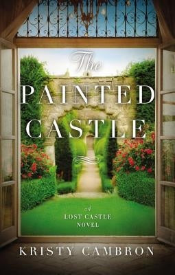 The Painted Castle by Cambron, Kristy