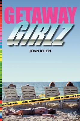 Getaway Girlz by Rylen, Joan