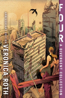 Four: A Divergent Collection Anniversary Edition by Roth, Veronica