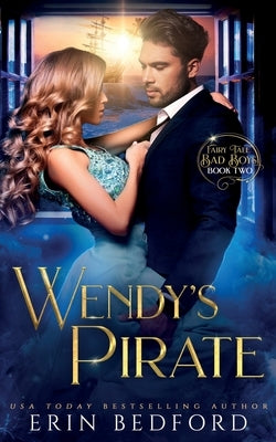 Wendy's Pirate by Bedford, Erin