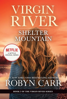 Shelter Mountain: A Virgin River Novel by Carr, Robyn