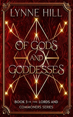 Of Gods and Goddesses: Book 3 by Hill, Lynne