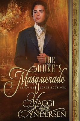 The Duke's Masquerade by Andersen, Maggi