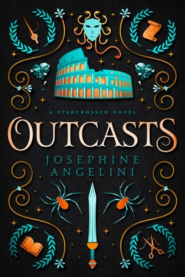 Outcasts: A Starcrossed Novel by Angelini, Josephine