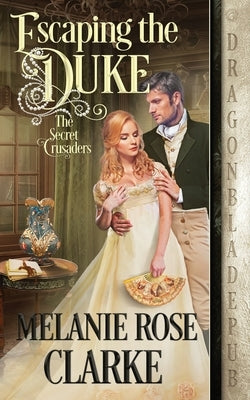 Escaping the Duke by Clarke, Melanie Rose