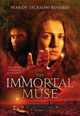 The Immortal Muse by Jackson-Beverly, Mandy