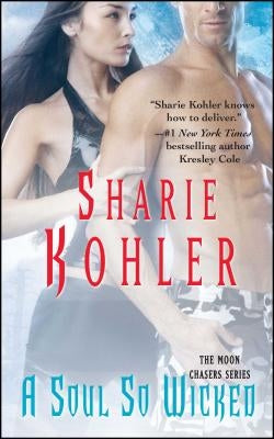 A Soul So Wicked by Kohler, Sharie