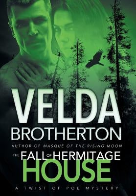 The Fall of Hermitage House by Brotherton, Velda