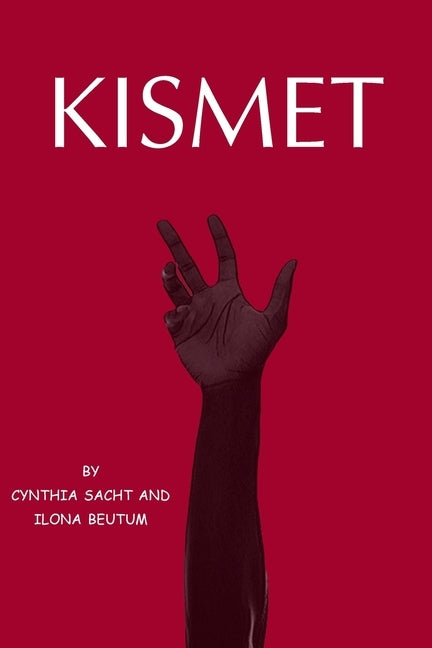 Kismet by Sacht, Cynthia