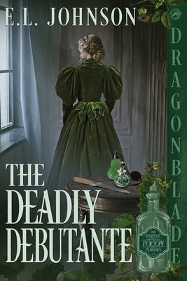 The Deadly Debutante by Johnson, El