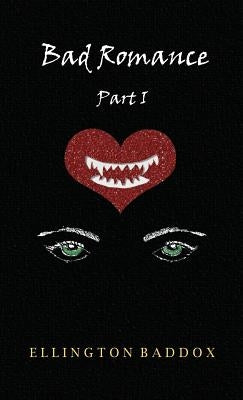 Bad Romance: Part I by Baddox, Ellington