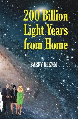 200 Billion Light Years from Home by Klemm, Barry