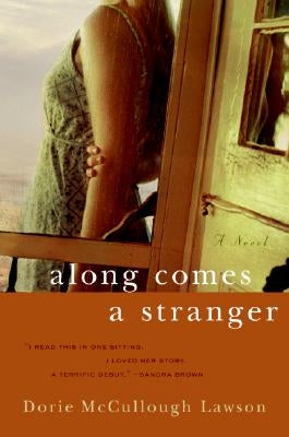 Along Comes a Stranger by Lawson, Dorie McCullough