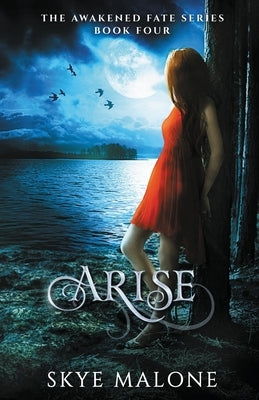 Arise by Malone, Skye