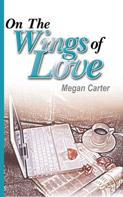 On the Wings of Love by Carter, Megan