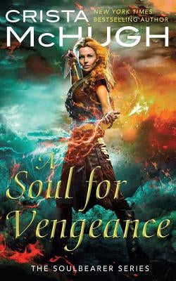 A Soul For Vengeance by McHugh, Crista