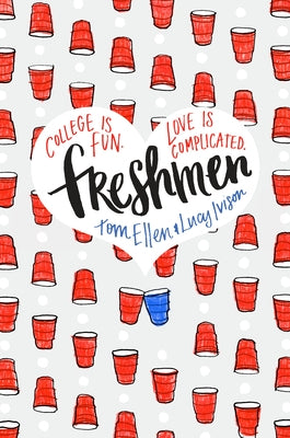 Freshmen by Ellen, Tom