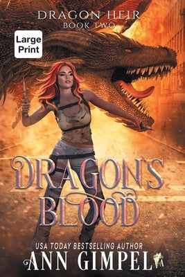 Dragon's Blood: Dystopian Fantasy by Gimpel, Ann