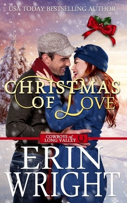 Christmas of Love: A Small Town Holiday Western Romance by Wright, Erin