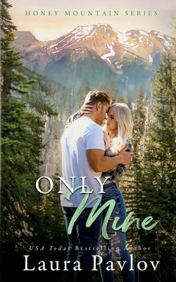 Only Mine by Pavlov, Laura