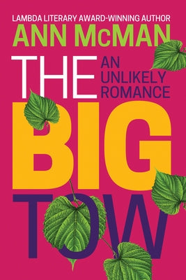 The Big Tow: An Unlikely Romance: An Unlikely Romance by McMan, Ann