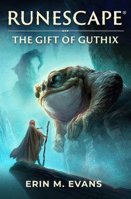 Runescape: The Gift of Guthix by Evans, Erin M.