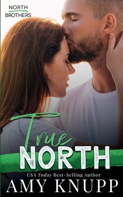 True North by Knupp, Amy