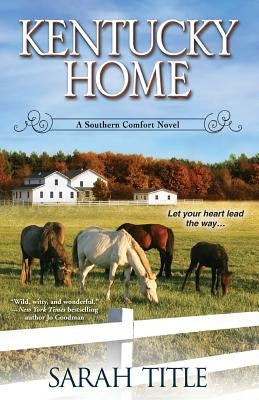 Kentucky Home by Title, Sarah