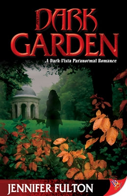 Dark Garden by Fulton, Jennifer