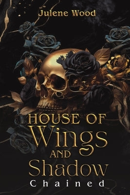 House of Wings and Shadow by Wood, Julene