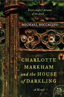 Charlotte Markham and the House of Darkling by Boccacino, Michael