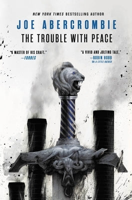 The Trouble with Peace by Abercrombie, Joe