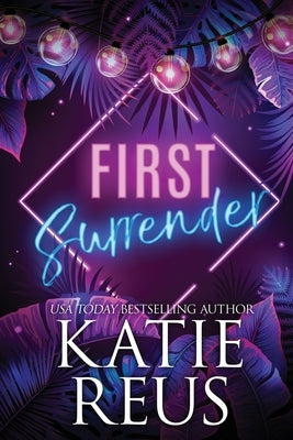 First Surrender by Reus, Katie