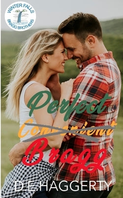 Perfect Bragg: a fake relationship friends to lovers small town romantic comedy by Haggerty, D. E.