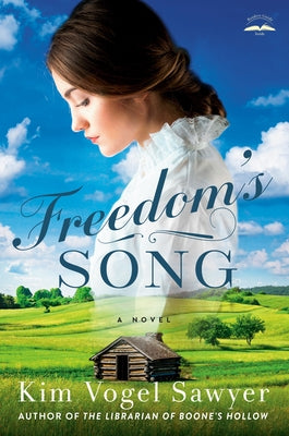 Freedom's Song by Vogel Sawyer, Kim