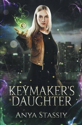 Keymaker's Daughter by Stassiy, Anya