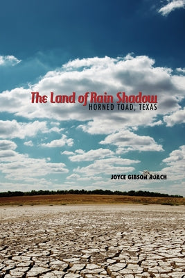 The Land of Rain Shadow: Horned Toad, Texas by Roach, Joyce Gibson