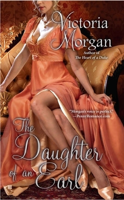 The Daughter of an Earl by Morgan, Victoria