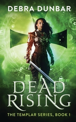 Dead Rising by Dunbar, Debra